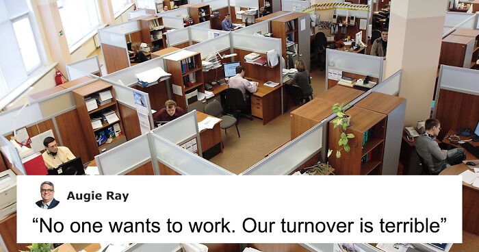 “No One Wants To Work”: Man Provides A Point-By-Point Explanation Why Employers Should Stop Complaining