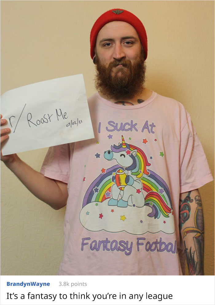 I Lost My Fantasy League, This Is My Punishment. Roast Away.