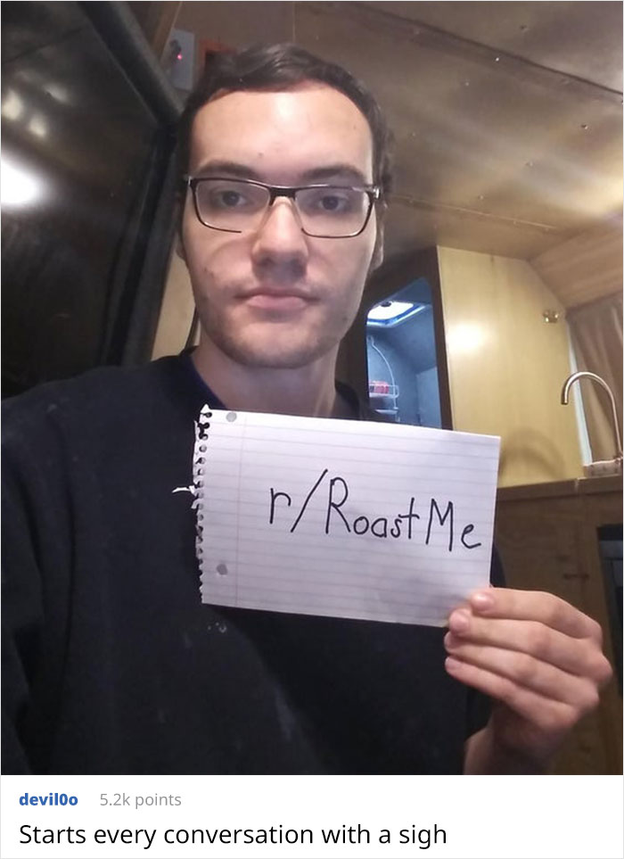 I'm 25 Years Old. Never Had A Girlfriend. I Live In A Rv