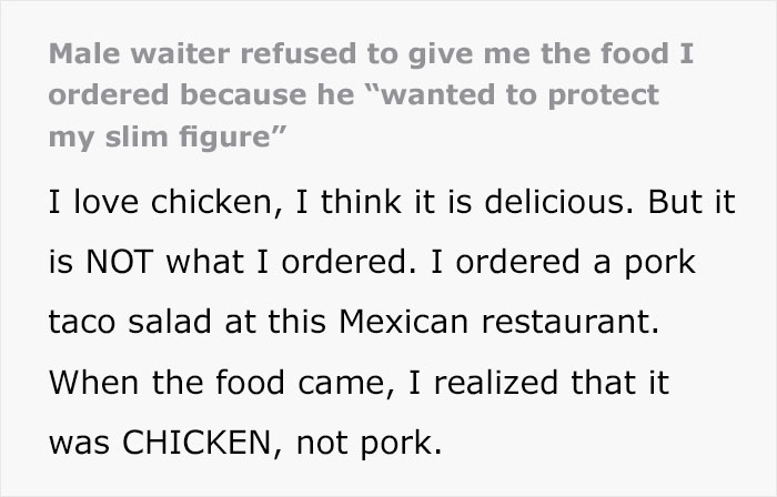 Waiter Wants To "Protect" Woman's Slim Figure, Swaps Her Order For Chicken Waiter Wants To "Protect" Woman's Slim Figure, Swaps Her Order For Chicken