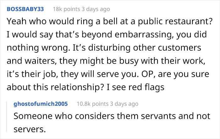 Guy doesn't understand why his GF left him in the restaurant after pulling out a real bell to get the employee's attention.