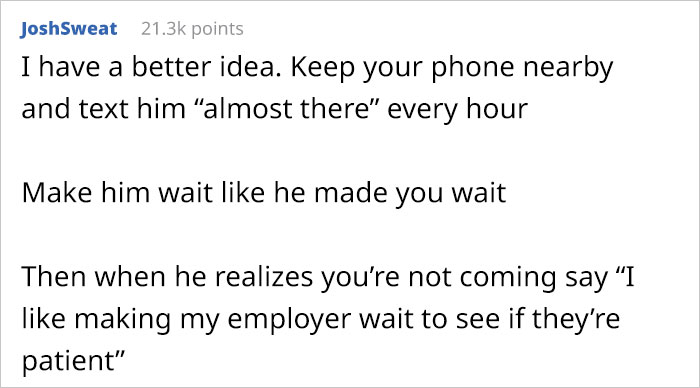 Person Takes A Job Offer Just To Be Able To Not Show Up After Getting Disrespected During The Job Interview
