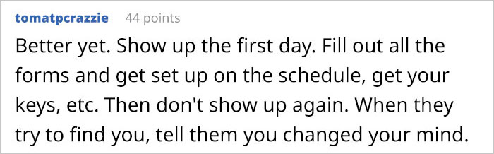 Person Takes A Job Offer Just To Be Able To Not Show Up After Getting Disrespected During The Job Interview Person Takes A Job Offer Just To Be Able To Not Show Up After Getting Disrespected During The Job Interview