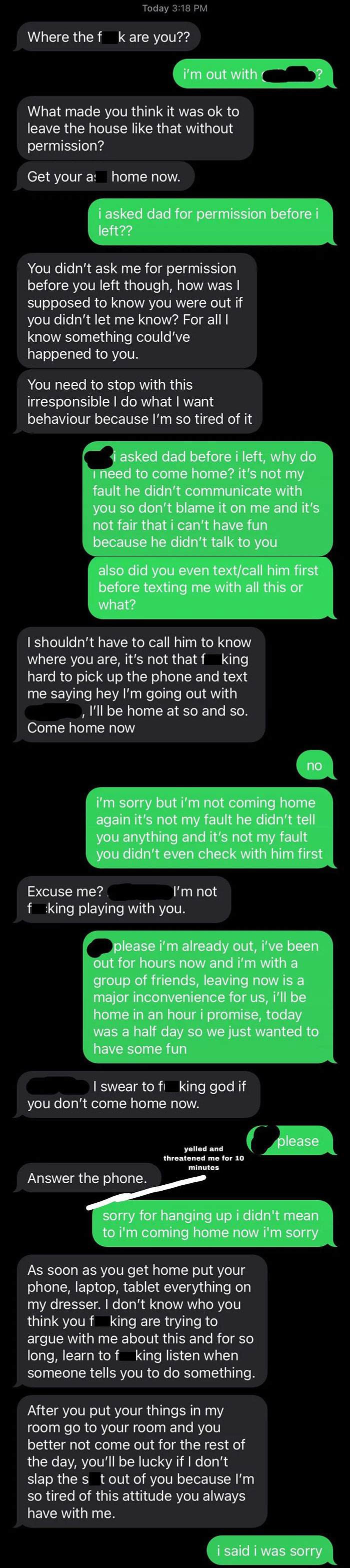 Had Half Day At School, Decided To Go Out With Friends. Asked Dad For Permission To Go Out He Said Yes But Didn’t Tell Stepmom, She Texted Me Pissed And Demanding I Come Home Now Even Though I Had Permission To Go