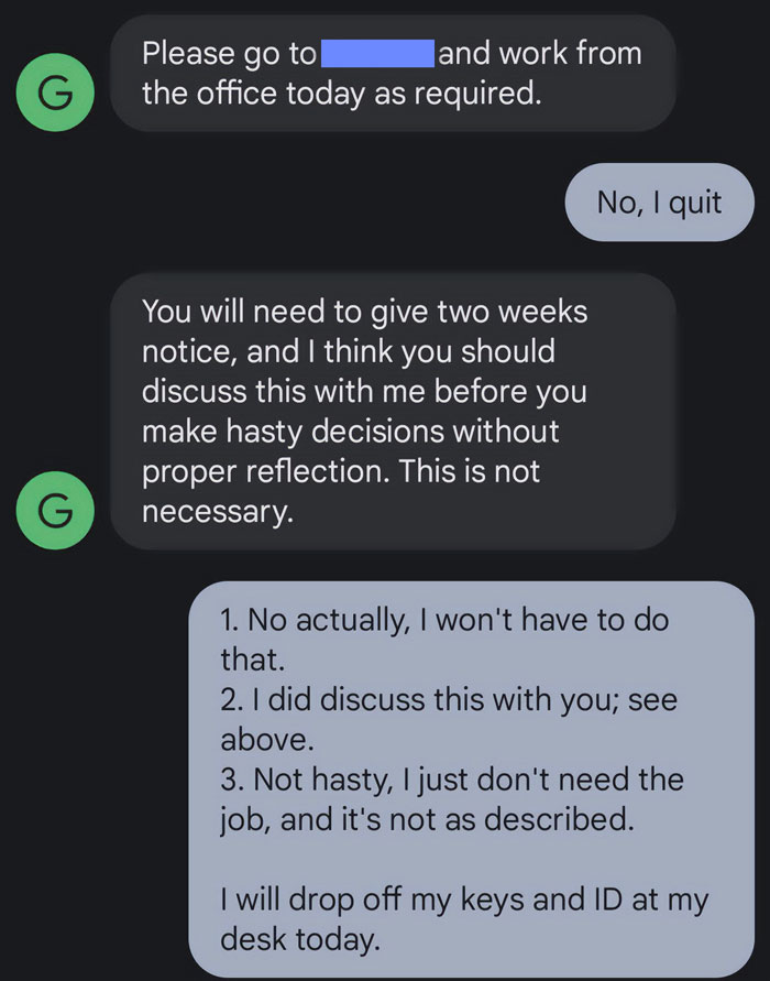 14 Screenshots Of People’s ‘I Quit’ Texts Because ‘Screw That, I Deserve Better’ 14 Screenshots Of People’s ‘I Quit’ Texts Because ‘Screw That, I Deserve Better’