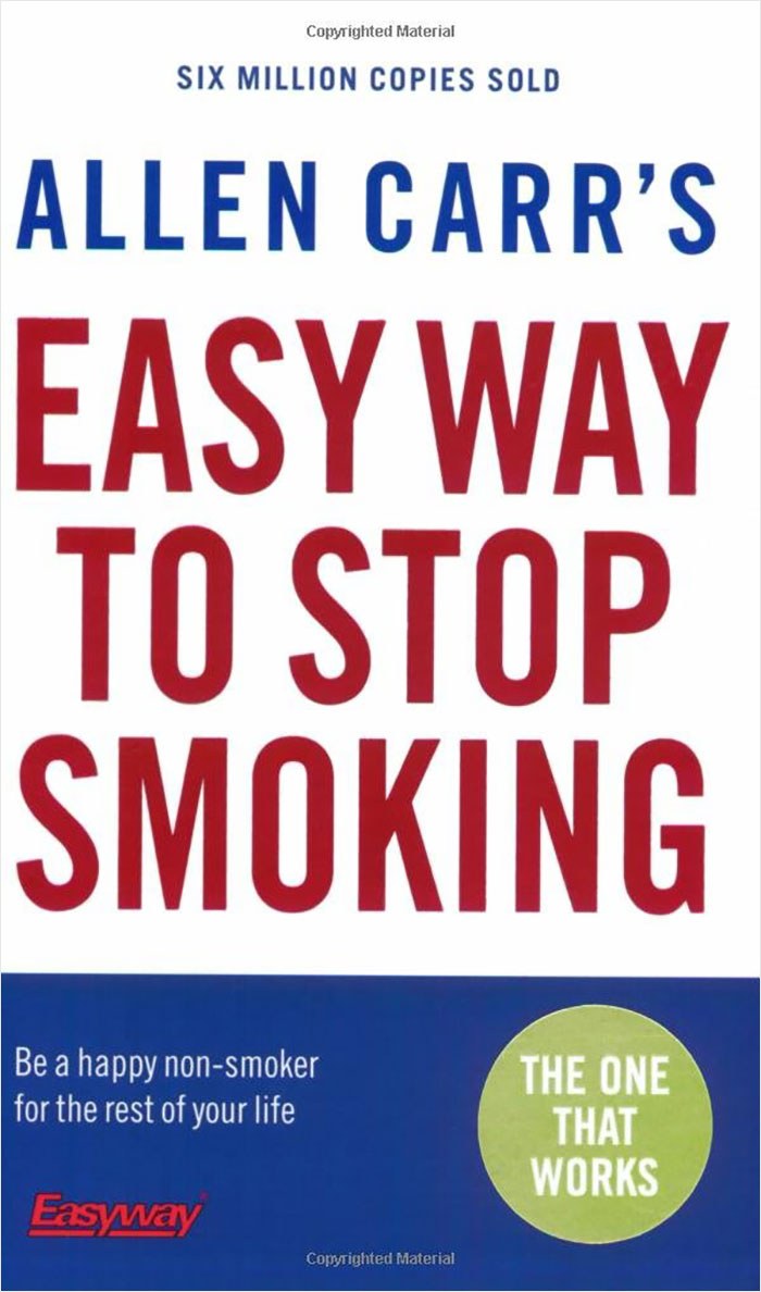 The Easy Way To Stop Smoking By Allen Carr