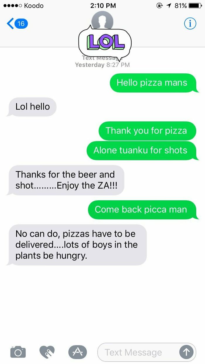 I Drunk Texted My Pizza Delivery Guy Last Night, I Think We're In Love Now