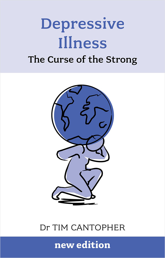 Depressive Illness: The Curse Of The Strong By Tim Cantopher