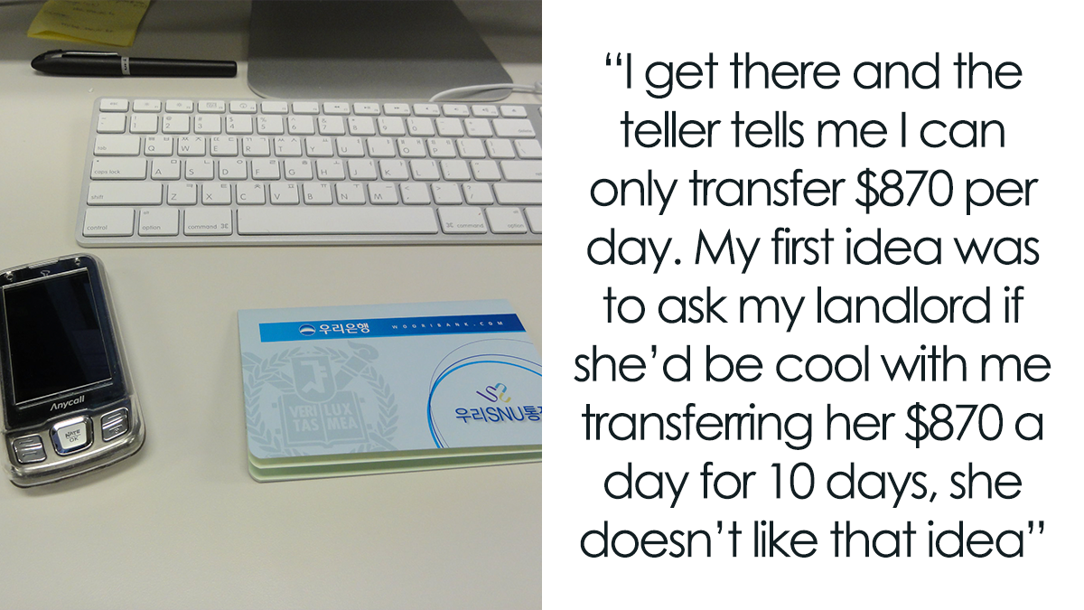 “Bank Wants To Play Stupid Games? Then Let’s Play”: Person Can’t Transfer Large Sums, Closes And Reopens Account To Avoid Restrictions