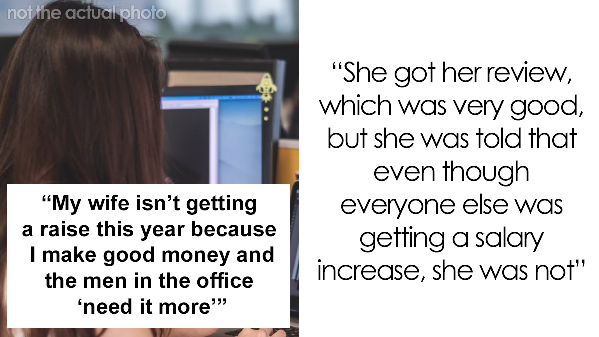 Man Is ‘Completely Gobsmacked’ By Wife’s Sexist Boss Who Won’t Give Her A Raise Because Her Husband Has A Good Salary