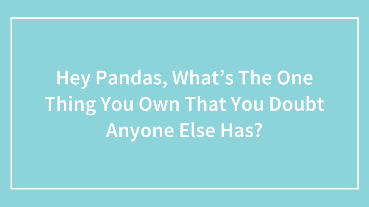 “I Own An Official Nanosecond”: 35 Rare Items Owned By Our Community