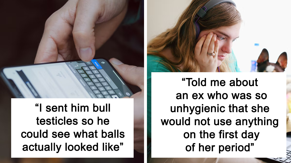 30 “Crazy” Ex-Girlfriends Share Their Side Of The Story