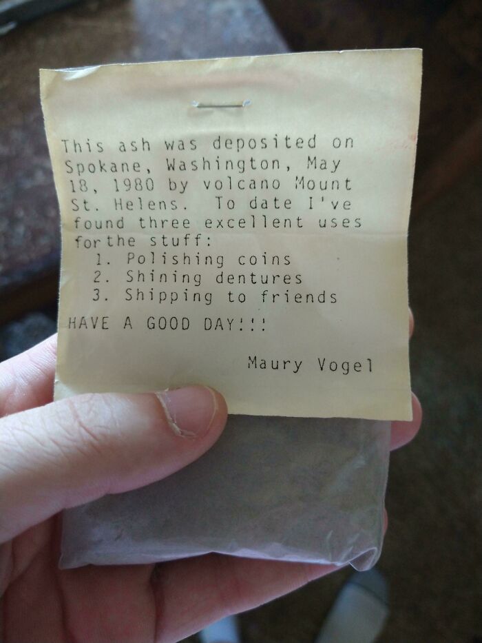 My Uncle Found A Bag Of Volcano Ash From Mount St. Helens With A Note Tucked In The Back Of One Of His Cupboards