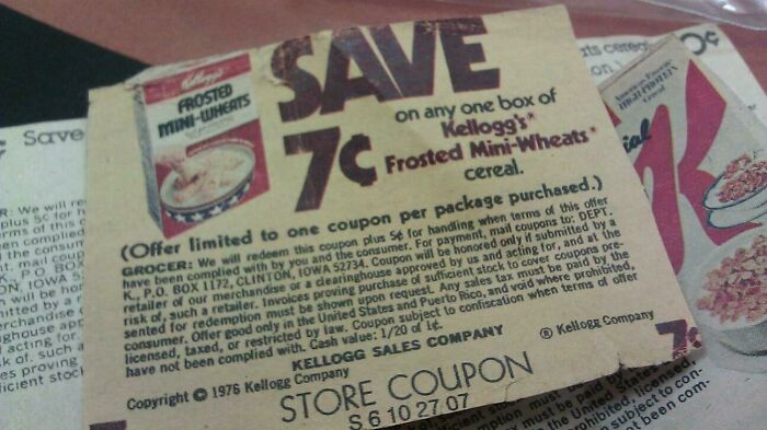 When I Worked At A Grocery Store A Customer Used A .07 Coupon From 1976. I Kept It And Just Now Found It In A Book