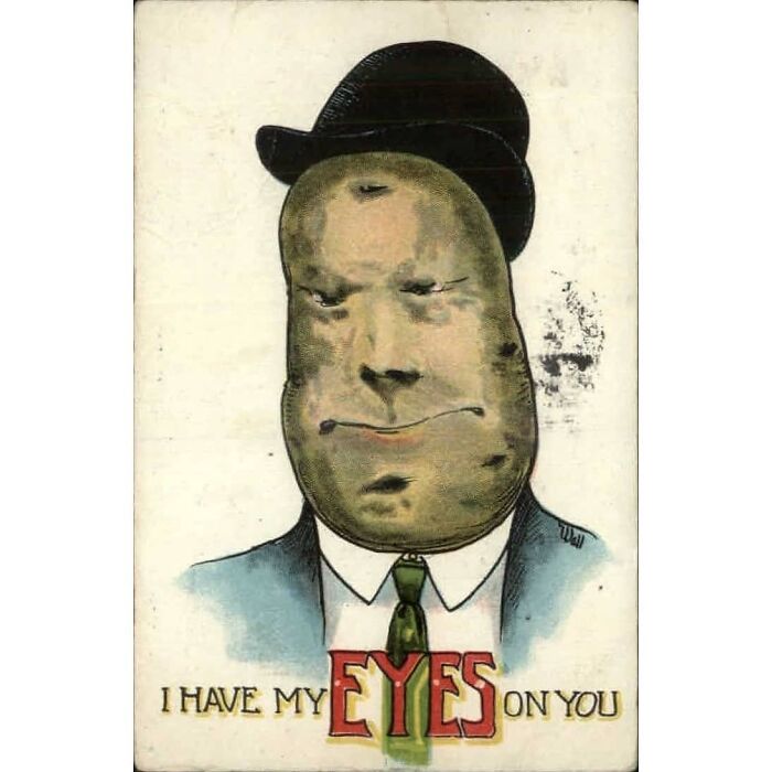 This Creepy Potato Man Is Part Of A Series Of Menacing Vegetable-Themed Valentine's Day Cards Designed In 1911 By American Illustrator Bernhardt Wall