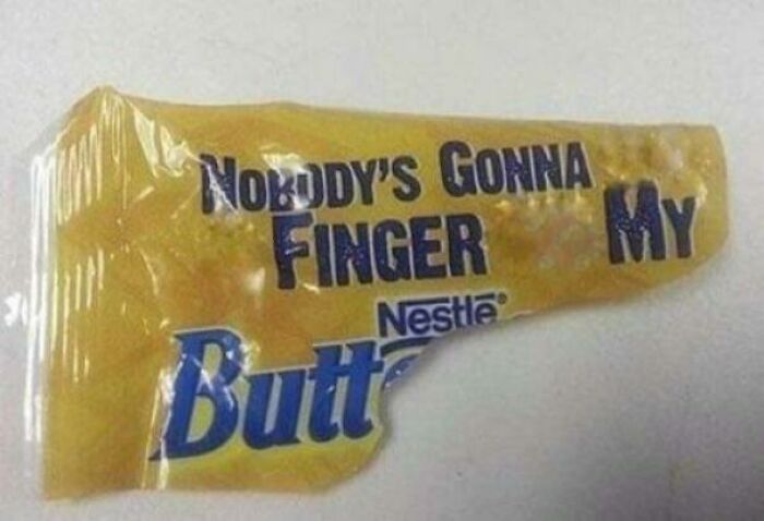 Noone's Gonna Finger My Butt