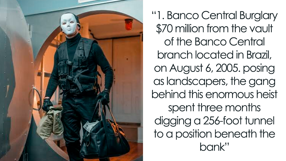 10 Of The Most Audacious Yet Successful Robberies In History, As Shared By This Twitter User