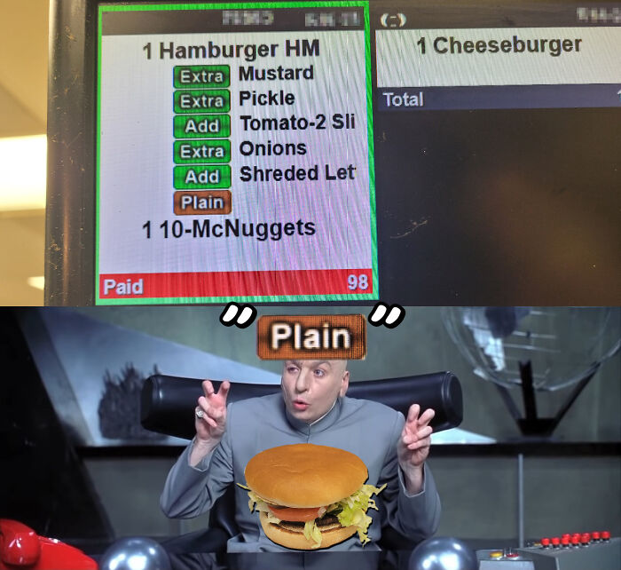 So I Got An Order For A "Plain" Hamburger This Morning Before Breakfast Started...