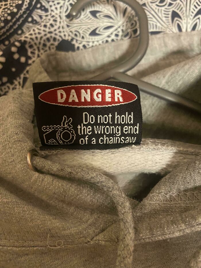 Good Advice On The Back Of The Tag On My Hoodie