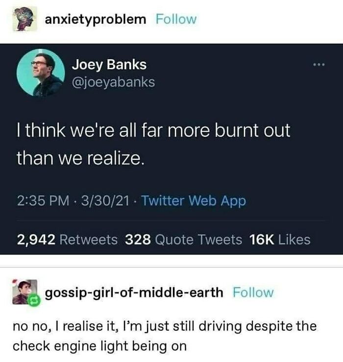I Realized Tonight I’m Tapped Out From 2021. Like Physically, Mental, Socially.
my Battery Can’t Even Be Jumpstarted At This Point.
from The Level Of One, Barely Burnt Out, To Burnt Out Beyond Belief, Where You At?
me…. Im Literally On 🔥
- @therealjoirizarry
📸 @anxietyproblem On Twitter
.
.
.
.
.
#burntout #runningonempty #burnedout #mentalhealthmemes🖤 #disconnected #disassociation #imsotired😴 #tiredaf #depressionawareness #anxietyawareness #asafeplaceinsideyourhead