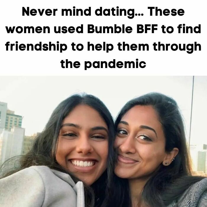Manali Wanted To Connect With More People In Her Area As Her School Went Remote—so She Turned To Dating App Bumble. She Used The 'Bff Feature' & Says She Was So Lucky To Find Sanjana—her Treasured Friend. Together They Took Random Beach Trips And Explored The City. Friendships Are So Important To Our Quality Of Life... Cheers To Friendships No Matter How You Find Them! 👯‍♂️ 🐝 Share Your #bumblebff Story With Us. #bumblepartner #goodnews #friendshipgoals