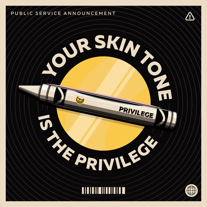 Your Skin Tone Is The Privilege
