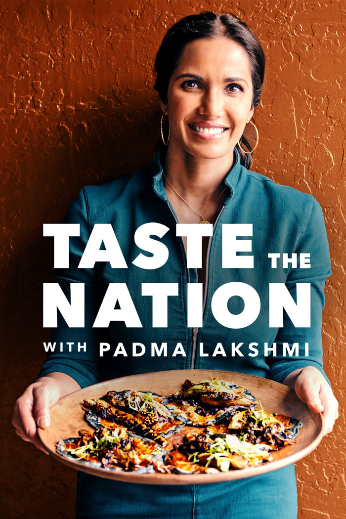 Taste The Nation With Padma Lakshmi