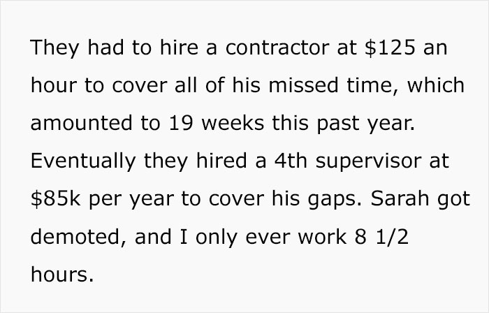 Employee Maliciously Complies To Work Only His 8 1/2 Hours, Makes The Company Lose $85k Per Year Employee Maliciously Complies To Work Only His 8 1/2 Hours, Makes The Company Lose $85k Per Year