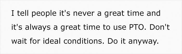 Expert Says "For Years, I Took My Paid Time Off All Wrong" And Explains How To Do It Correctly Expert Says "For Years, I Took My Paid Time Off All Wrong" And Explains How To Do It Correctly