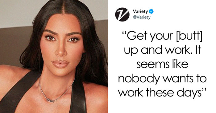 35 Of The Most Savage Twitter Reactions To Kim Kardashian Telling Women To Get Off Their Butts And Work