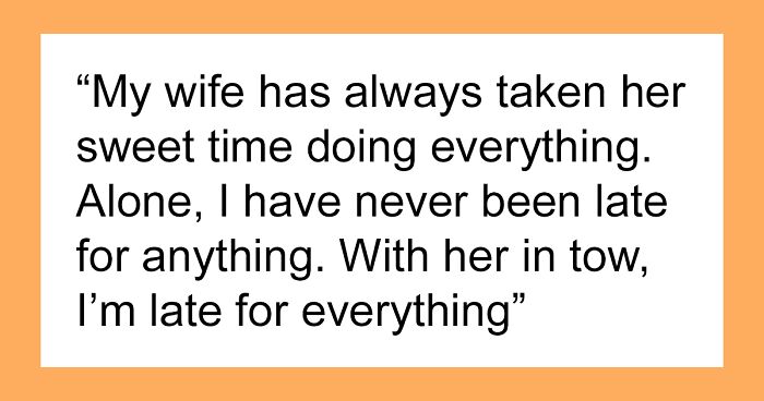 “I’d Do It Again”: Husband Can’t Stand Wife Being ‘Chronically Late’, So He Decides To Teach Her A Lesson