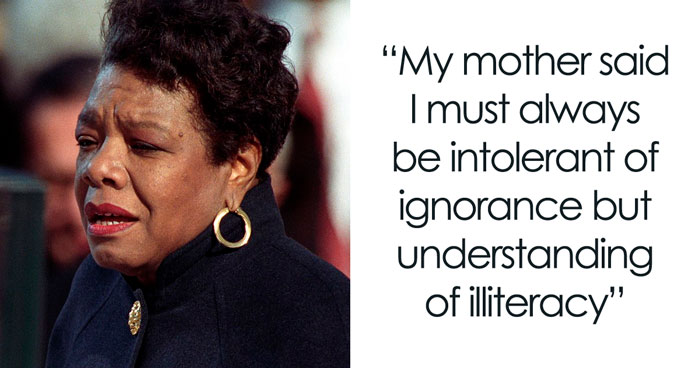 104 Maya Angelou Quotes To Enlighten And Inspire
