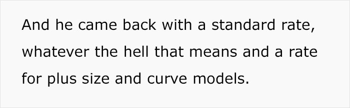Photographer Charges $100 More For Plus-Size Models, Tries To Justify It Online But People Are Not Buying His Excuses Photographer Charges $100 More For Plus-Size Models, Tries To Justify It Online But People Are Not Buying His Excuses