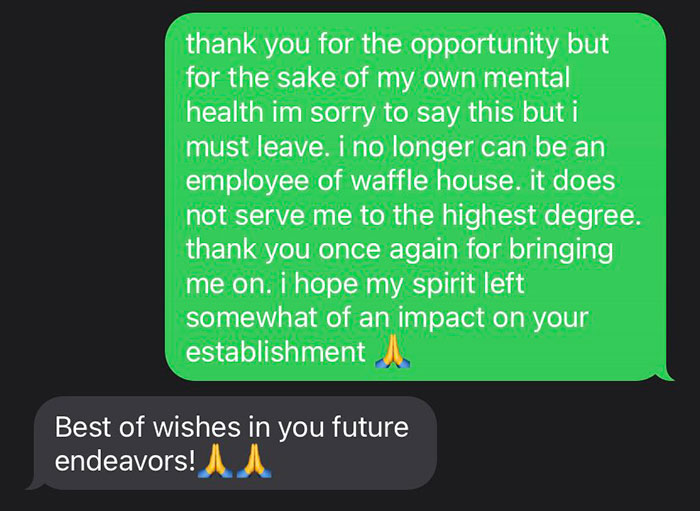 14 Screenshots Of People’s ‘I Quit’ Texts Because ‘Screw That, I Deserve Better’ 14 Screenshots Of People’s ‘I Quit’ Texts Because ‘Screw That, I Deserve Better’