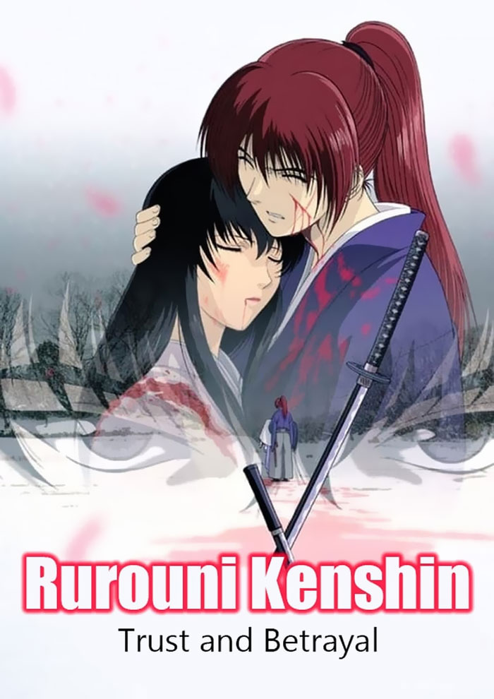 Rurouni Kenshin: Trust And Betrayal