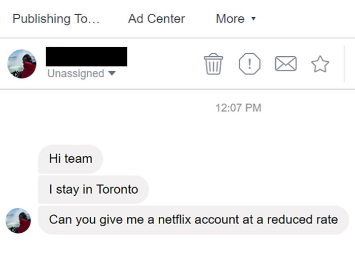 Hi, I Don't Know You Or Your Business, But Can You Give Me A Discounted Netflix Account?
