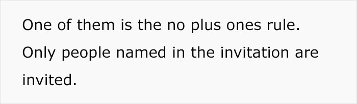 "Several People Have Denied The Invitation": Bride Wonders If Her 'No Plus Ones' Wedding Rule Is Too Ridiculous "Several People Have Denied The Invitation": Bride Wonders If Her 'No Plus Ones' Wedding Rule Is Too Ridiculous