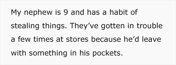 Man Doesn’t Want His Brother’s Family In His Home After His 9-Year-Old Nephew Steals An Engagement Ring He Bought After A Year Of Saving Man Doesn’t Want His Brother’s Family In His Home After His 9-Year-Old Nephew Steals An Engagement Ring He Bought After A Year Of Saving