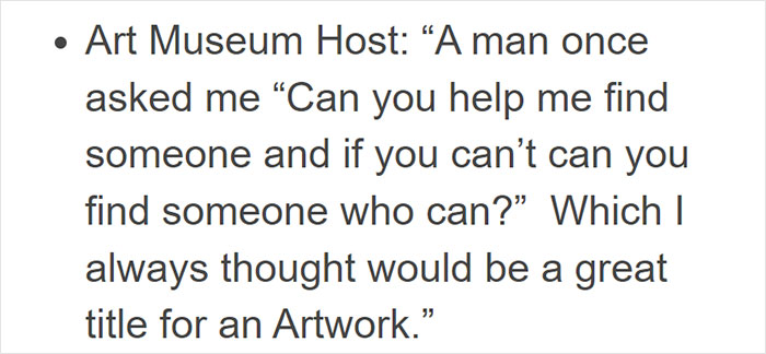 Person Goes Around Asking Professionals What Weird Questions They Have Been Asked, Delivers A List Of The 12 Best Ones Person Goes Around Asking Professionals What Weird Questions They Have Been Asked, Delivers A List Of The 12 Best Ones