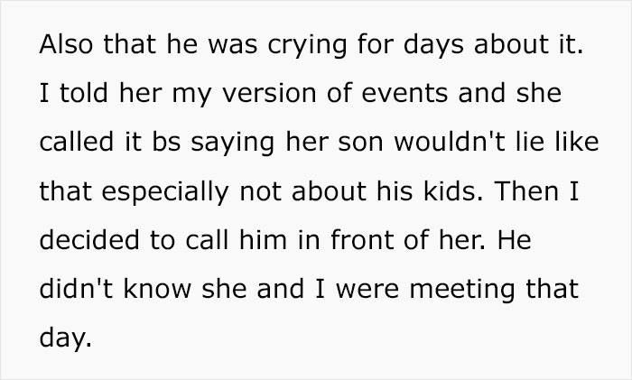 Woman Asks Her Ex-DIL To Let Her Son Meet His Children, She Exposes Her Ex-Husband Who Actually Doesn’t Want Anything To Do With His Kids