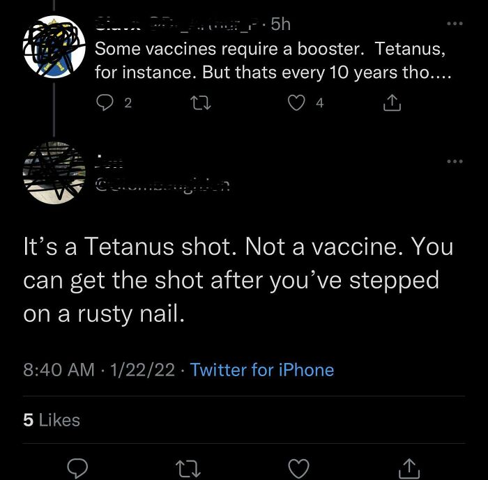 Tetanus Shot Is Literally A Vaccine. The Dose You Get When Injured Is Literally A Booster
