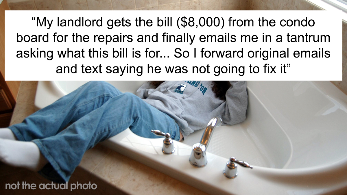 Landlord Refuses To Fix A Leak, Gets A $8,000 Bill To Repair The Damage That The Water Did To Other Apartments
