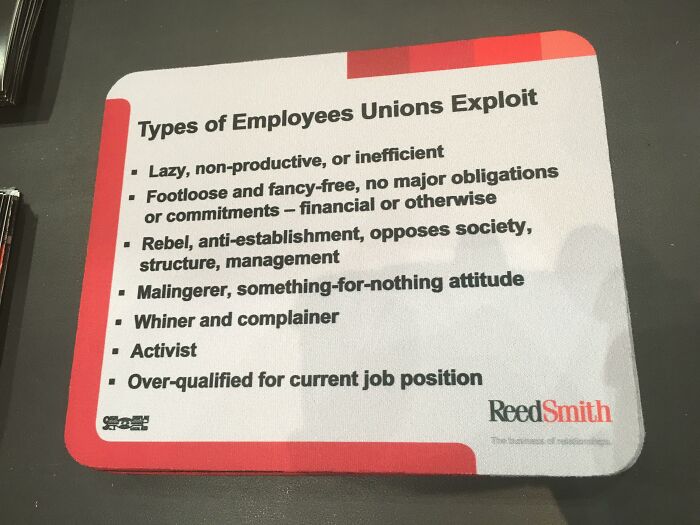 Reedsmith A Corporate Law Firm For Activision Posted This As A Note Which They Keep Around The Offices. A Local Game Union Printed It On Mousepads And Now Gives Them Out As A Reminder Of How They See Union Employees