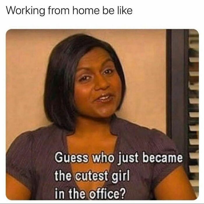 And The Smartest, Most Hard-Working, Funniest...
.
.
.
.
.
#wfhbelike #workfromhomelife #stayhome #staysafe #stayhomestaysafe #stayhomesavelives #workathomeonline #corporatehumor #corporate #humor #worklife #work #wfh #wfhlife #workfromhome #funny #funnymemes #workmeme #workmemes #workprobs #workproblems #workhumor #officelife #officememes #officememe #officehumor #theoffice #theofficememes #mindykaling #kellykapoor
