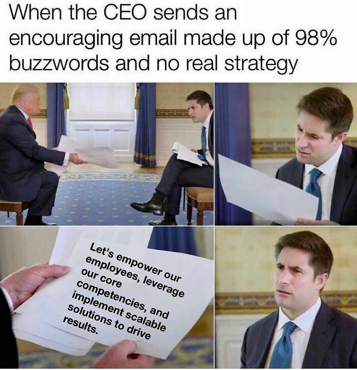 Do Companies Copy/Paste This Strategy?
.
.
.
.
.
#strategy #vision #mission #corporateamerica #corporatehumor #corporate #humor #worklife #work #wfh #wfhlife #workfromhome #funny #funnymemes #workmeme #workmemes #workprobs #workproblems #workhumor #officelife #officememes #officememe #officehumor