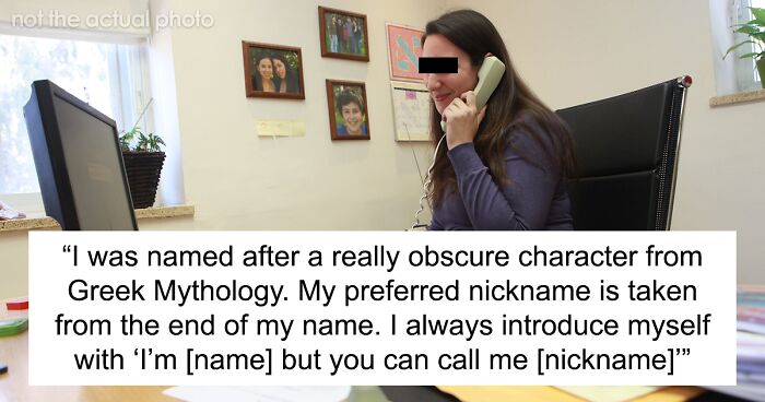 “AITA For Refusing To Answer To A Nickname I Don’t Like?”