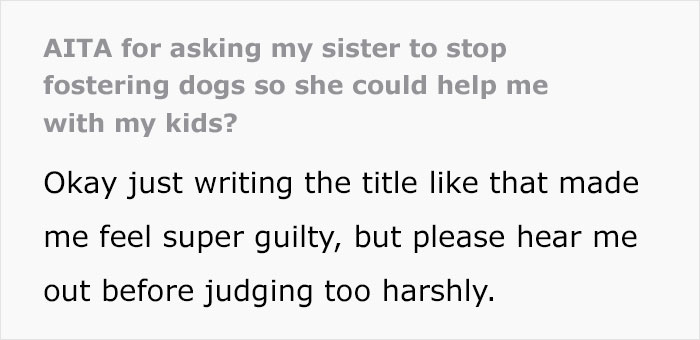 Woman Wants Childfree Sister To Babysit Her Kids, Asks Her To Stop Fostering Dogs Woman Wants Childfree Sister To Babysit Her Kids, Asks Her To Stop Fostering Dogs
