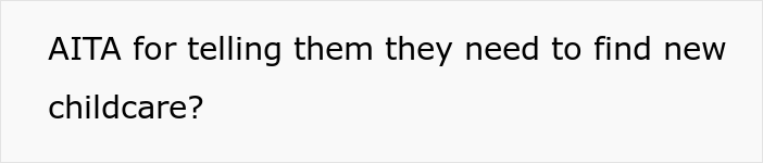 Drama Ensues After Woman Asked SIL And Brother To Find Someone Else To Care For Their 5 Y.O. And 7 Y.O. Children During The Day Drama Ensues After Woman Asked SIL And Brother To Find Someone Else To Care For Their 5 Y.O. And 7 Y.O. Children During The Day