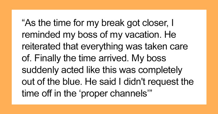 Boss Ignores Employee’s Time Off Request After Approving It Twice, Changes His Mind After The Employee Says They’re Quitting