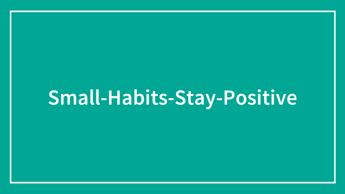 30 People Claim These Small Habits Helped Turn Their Life Around